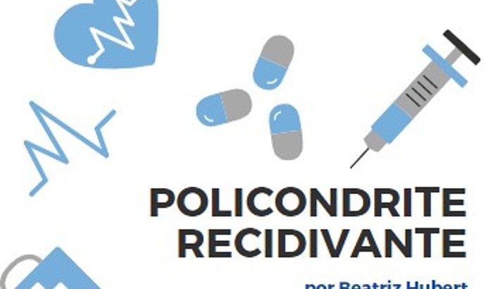 Ajude a Bea - Policondrite Recidivante