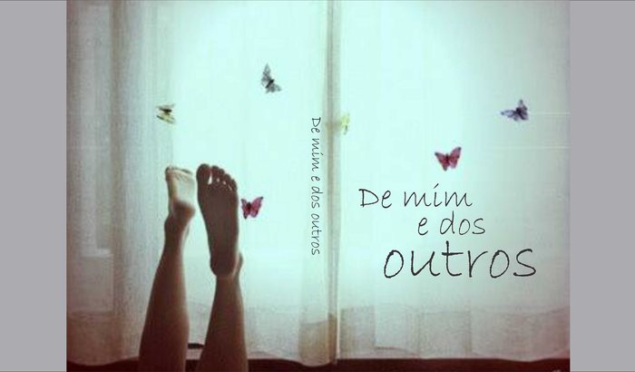 DE MIM E DOS OUTROS