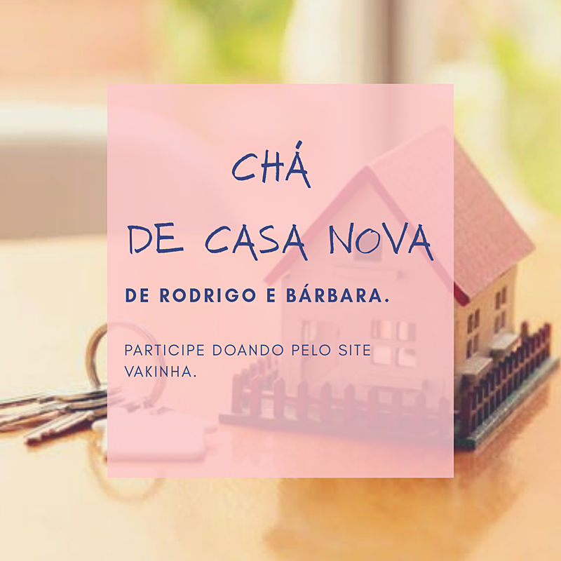 imagem da vaquinha Chá de casa nova online.