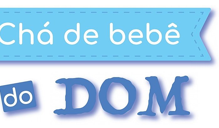 Chá de Bebê Virtual do Dom