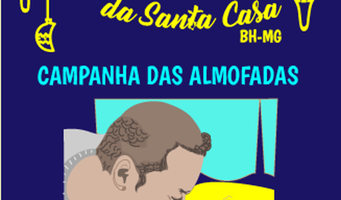 CAMPANHA DAS ALMOFADAS - NATAL DA ALEGRIA DA SANTA CASA BH - MG