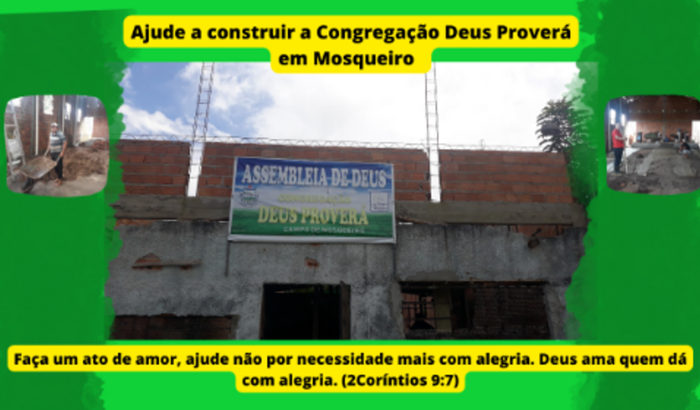 Construção da Congregação Deus Proverá -Assembleia de Deus