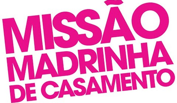 Missão madrinha de casamento 