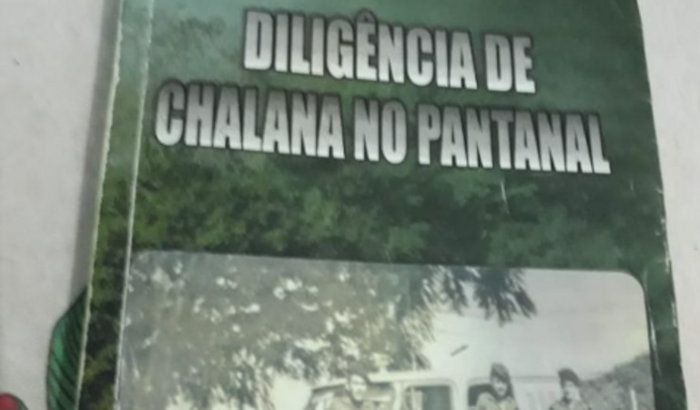 LIVRO - Diligência de chalana no Pantanal