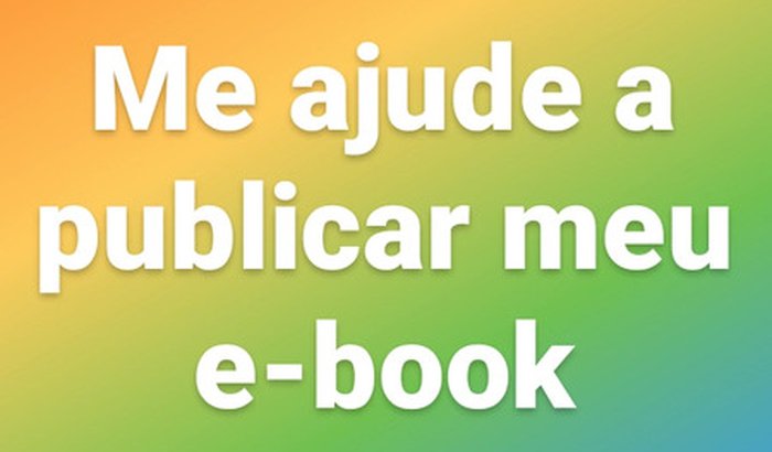 Me ajude a publicar meu livro (e-book) - Fumaça&Cinzas