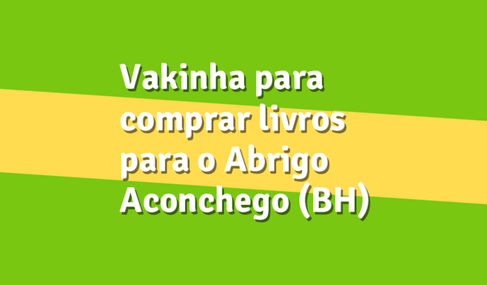 Compra de livros para o Abrigo Aconchego (BH)