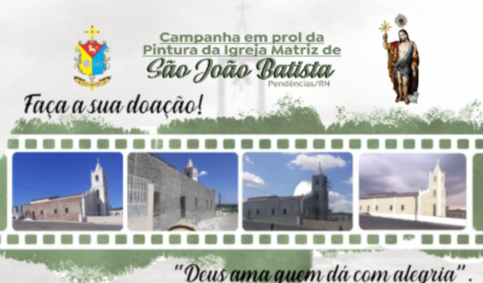 CAMPANHA EM PROL DA PINTURA DA IGREJA MATRIZ DE SÃO JOÃO BATISTA