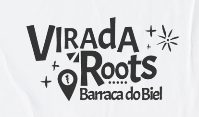 Virada Roots - Barraca do Biel