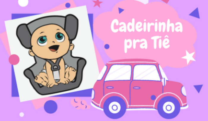 Cadeirinha de carro para Tiê