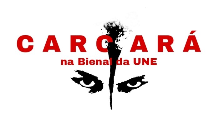 CARCARÁ na Bienal da UNE