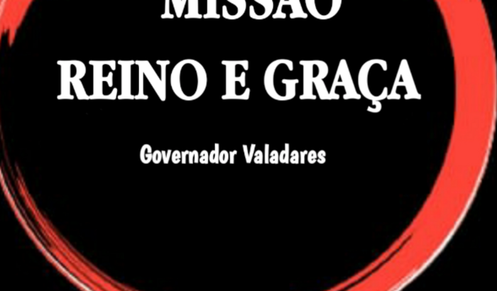 Missão Reino e Graça Governador Valadares