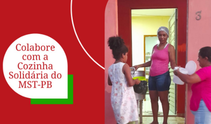 Ajude a cozinha solidária do MST-PB