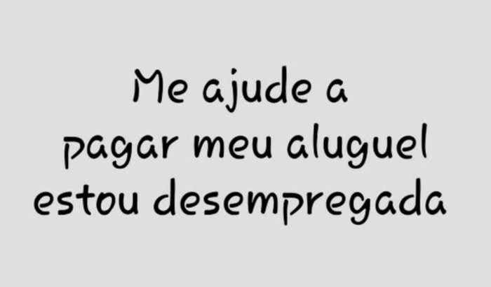 Me ajude a da uma vida melhor pro meu filho 