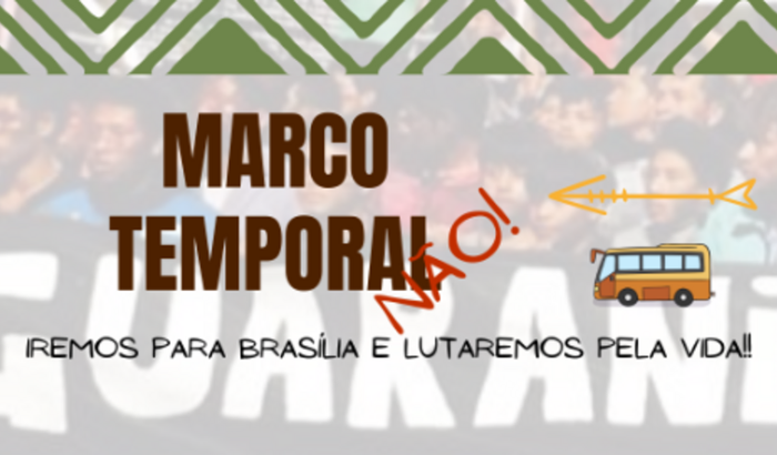 Mobilização conta o Marco Temporal