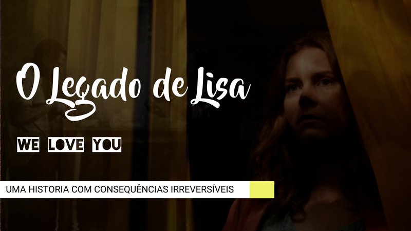FILME "O LEGADO DE LISA"