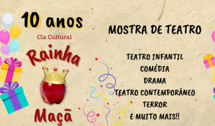 Mostra de Teatro 10 anos da Cia Cultural Rainha Maçã