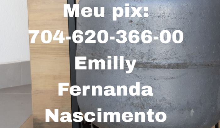 Me ajudem com qualquer valor para conprar um botijão de gás.