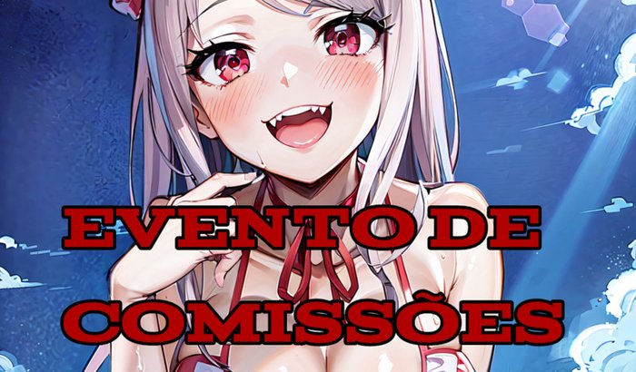 Evento de Comissão para artistas (Autor: Hents)