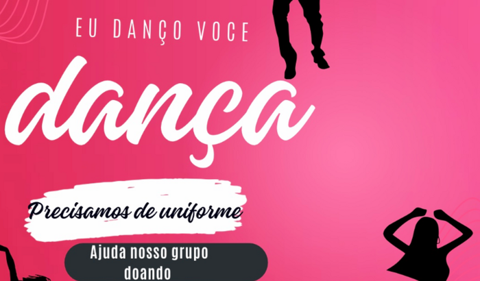 Ajuda a comprar uniforme do meu grupo de dança da escola pra apresentação 