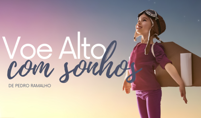 Voe Alto com Sonhos