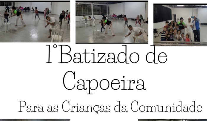 1° Batizado de Capoeira para as crianças da comunidade 