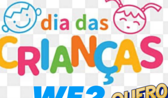 Dia das Crianças WE2 