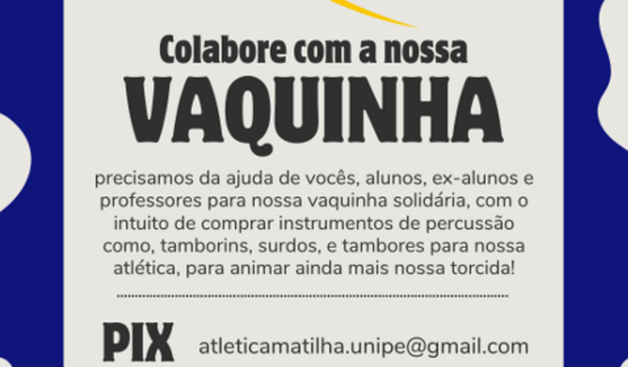 ajudem a atlética a comprar instrumentos de percussão, pra animar ainda mais nossa torcida