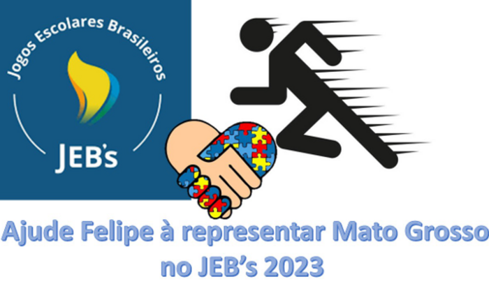 Ajude Felipe participar Jogos Escolares Brasileiros 2023, 1o autista representando Mato Grosso na corrida 80m adaptada