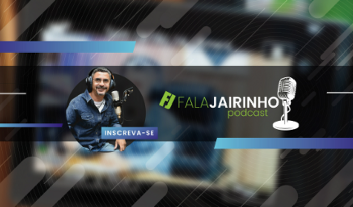 FALAJAIRINHO - Podcast 