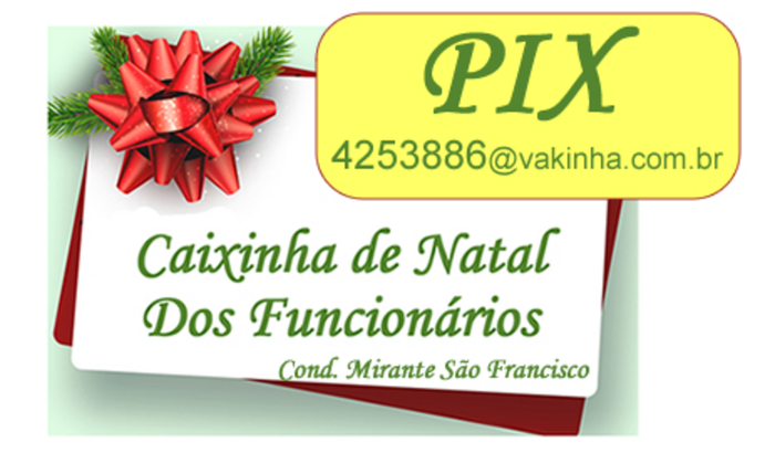 Caixa de Natal dos Funcionários do Cond. Mirante São Francisco