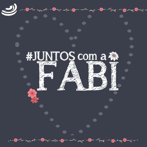 imagem da vaquinha #JuntosPelaFabi