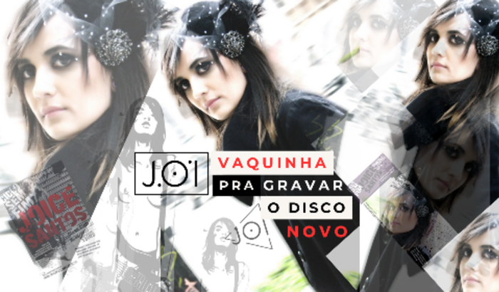 Vaquinha Pra Gravar O Disco Novo Da Joi