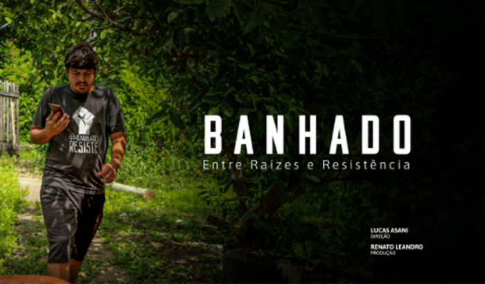 BANHADO Entre Raízes e Resistência - Webserie Documental
