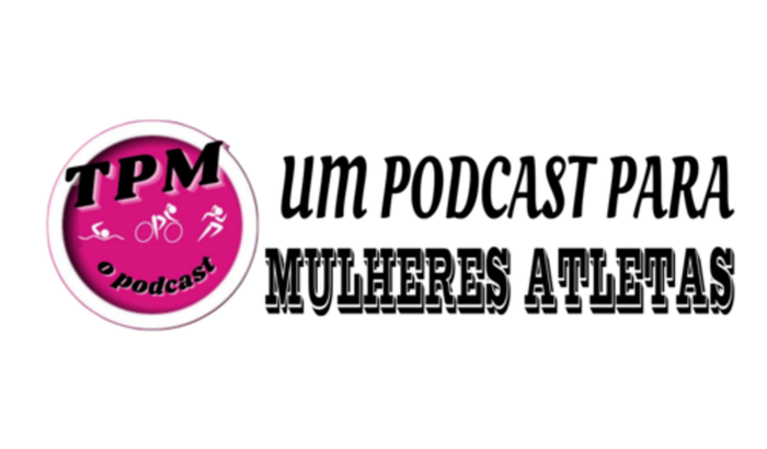 TPM_OPODCAST (Triathlon para mulheres)
