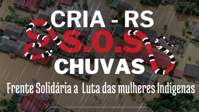 Indígenas estão em  S.O.S CHUVAS - Faça parte!