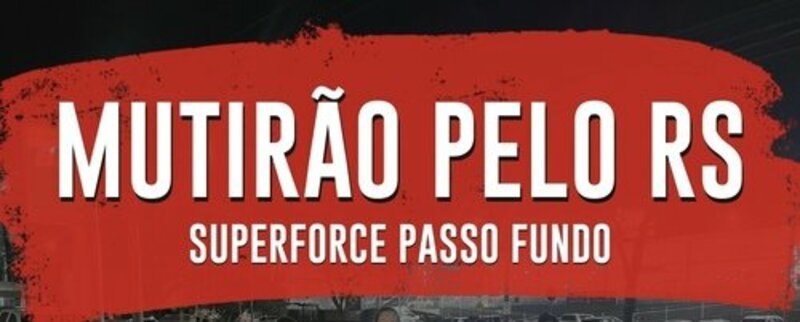 AÇÃO SOLIDÁRIA RS - SUPERFORCE PASSO FUNDO