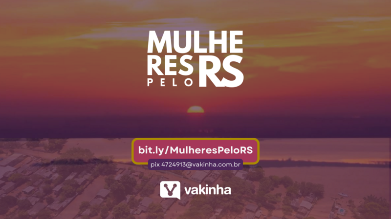 imagem da vaquinha MULHERES RS - Enchente 2024