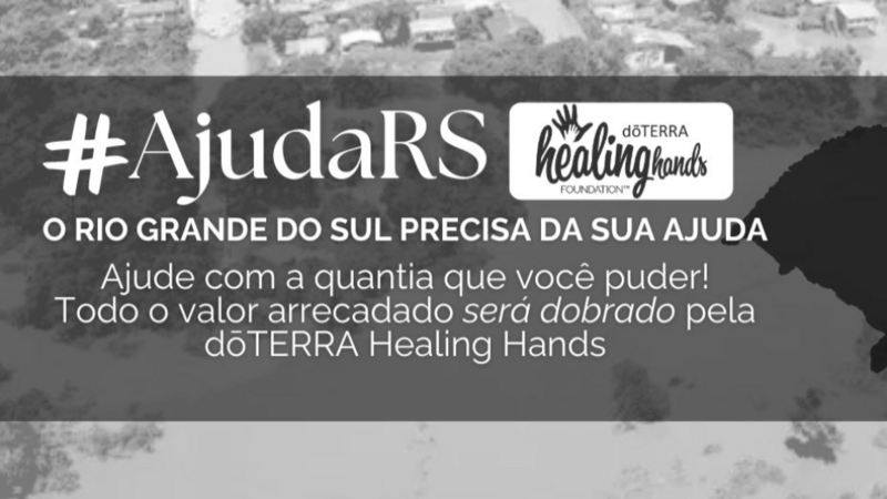 Ajude o RS + dōTERRA Healing Hands