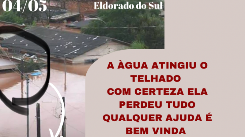 SOS Tia Marli - perdeu tudo enchente Eldorado do Sul RS