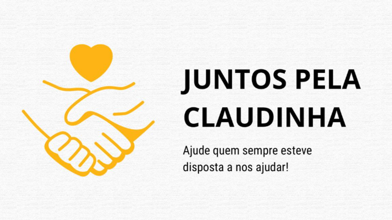 Claudinha, agora é nossa hora de te ajudar!