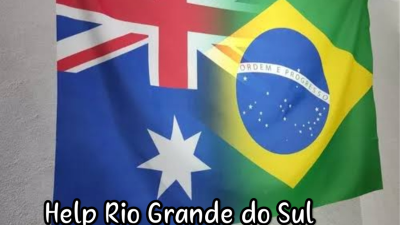 Ajude o Rio Grande do Sul ( Brasileiros na Austrália )