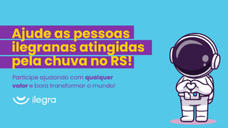 Ajude as pessoas ilegranas atingidas pela chuva no RS!