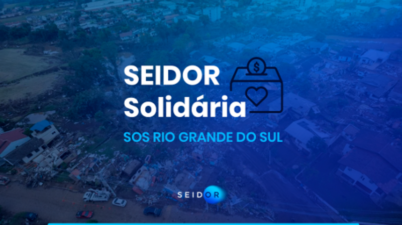 Campanha SEIDOR Solidária para o Rio Grande do Sul