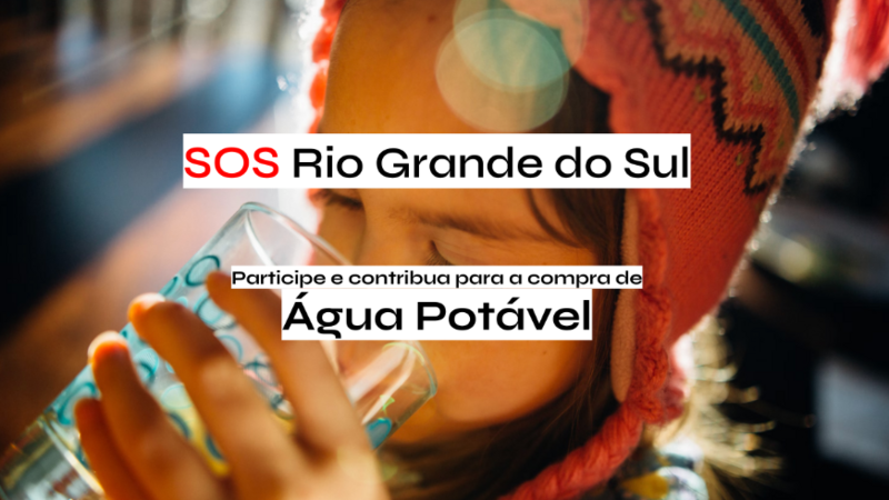 ÁGUA POTÁVEL PARA O RS #AjudaRS