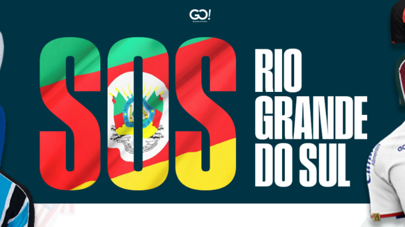 SOS RIO GRANDE DO SUL - Go! Marketing Esportivo
