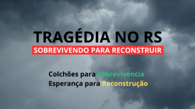 DOE COLCHÕES e Ajude o Rio Grande do Sul a ter uma Noite de Sono