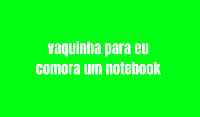 Me ajude comprar um notebook para aprimorar meus conteúdos e conseguir trabalha mais com Banes 