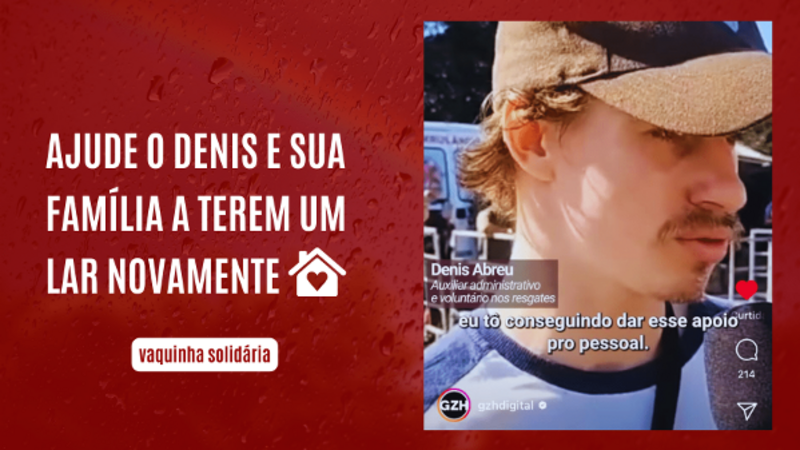 Ajuda para comprar uma casa para Denis Rodrigo e sua família