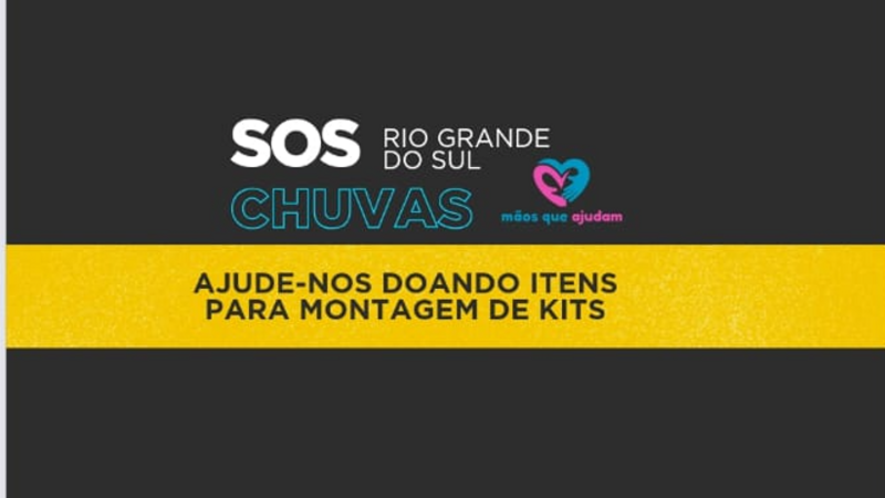 Mãos que ajudam -Todos pelo Rio Grande do Sul