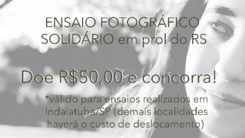 Ensaio Fotográfico Solidário em prol do RS